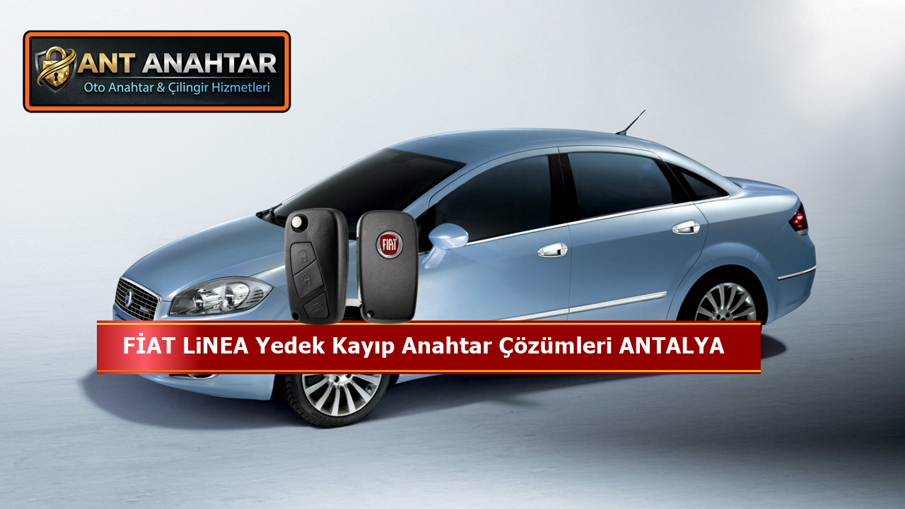 Linea Anahtar Yapımı Antalya