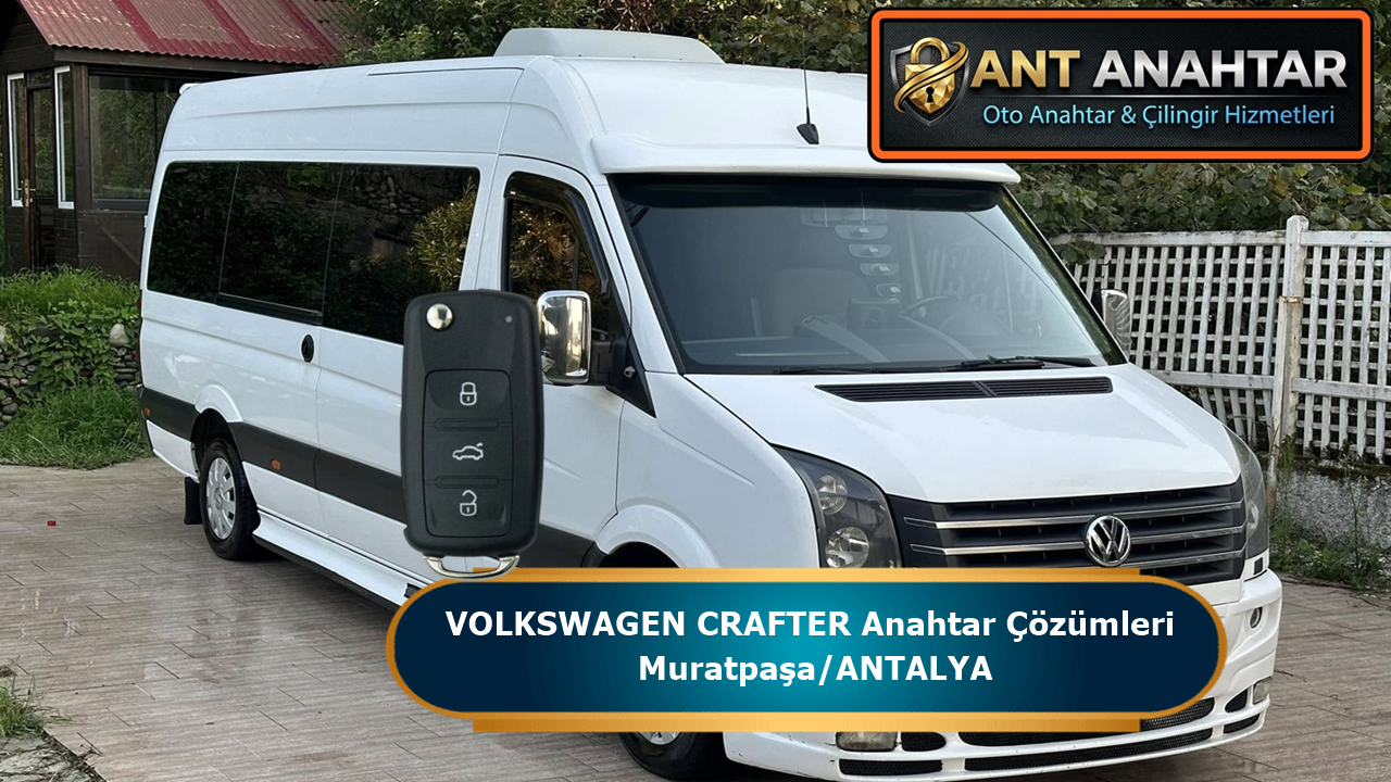 VW Crafter Anahtar Yapımı Antalya